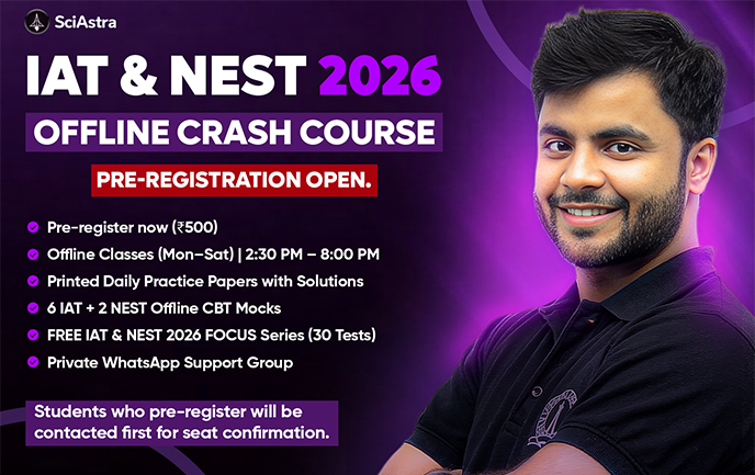 IAT & NEST 2026 Offline Crash Course