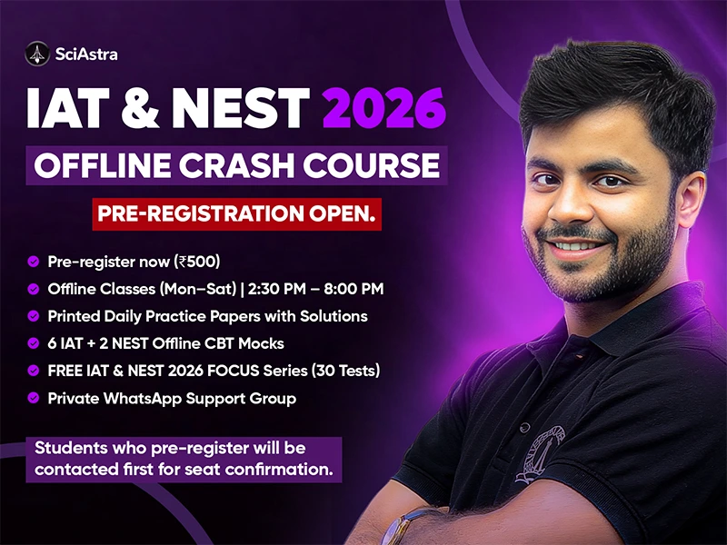 IAT & NEST 2026 Offline Crash Course