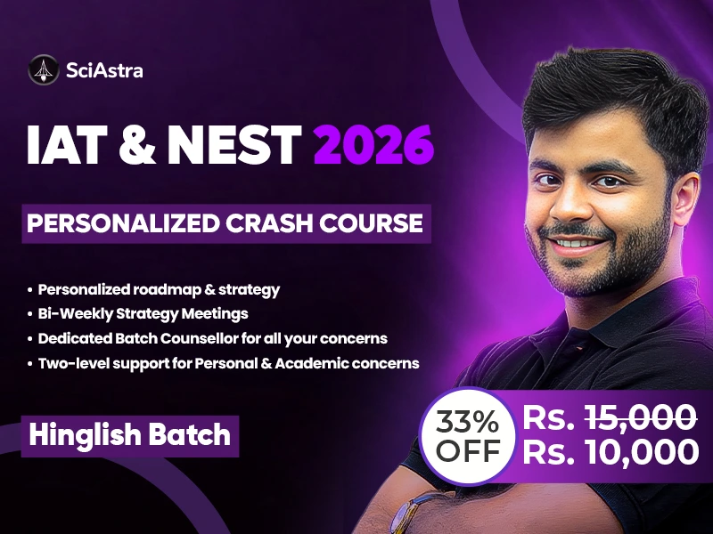IAT & NEST 2026 PERSONALIZED Crash Course Hinglish