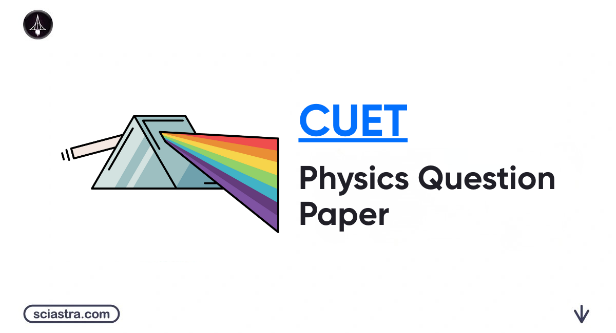 CUET Physics Question Paper 
