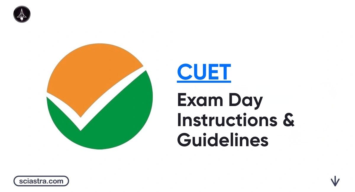 CUET Exam Day Intructions and Guidelines