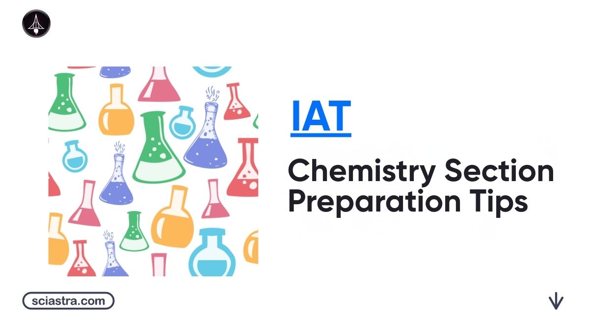 IAT Chemistry Preparation Tips