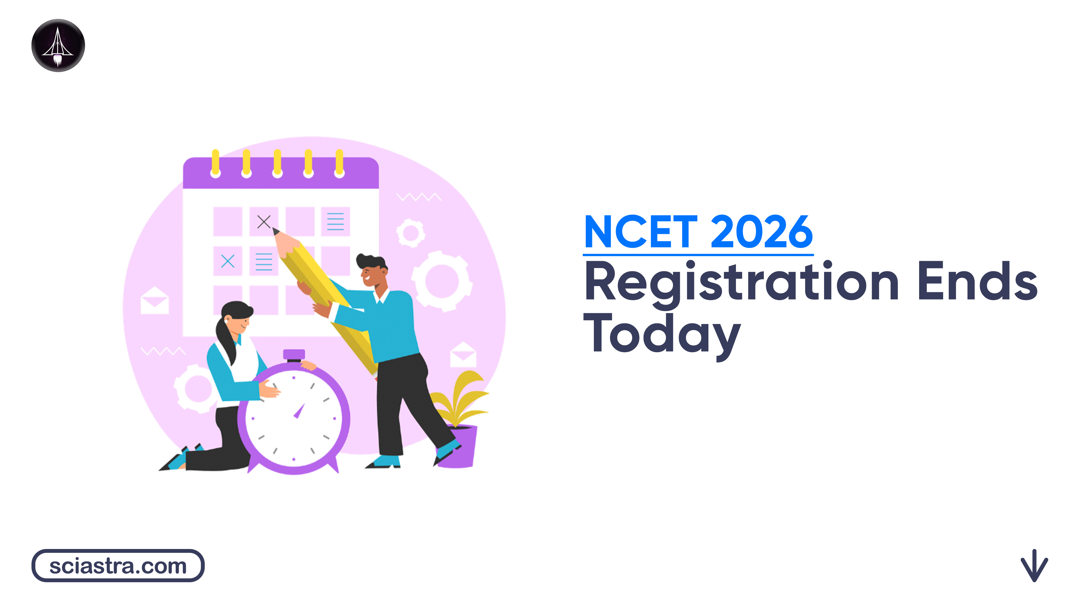 NCET 2026 Registration Ends Today;