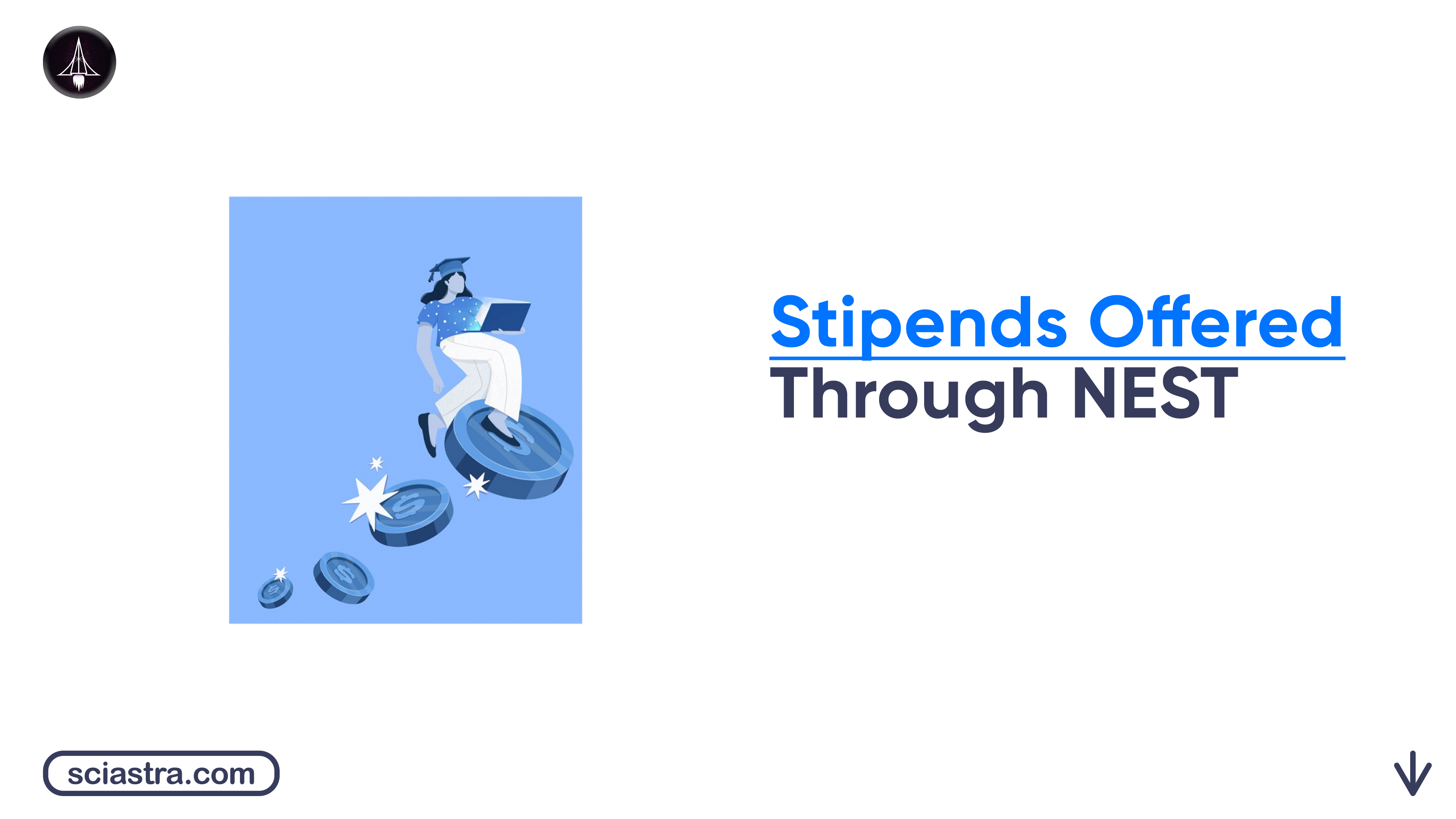 NEST Stipends/Scholarships