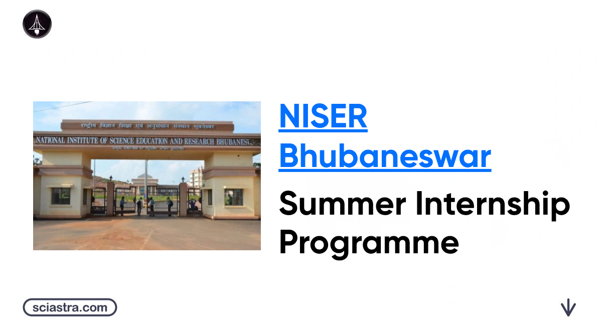 NISER Bhubaneswar Summer Internship 2026 for UG and PG Students