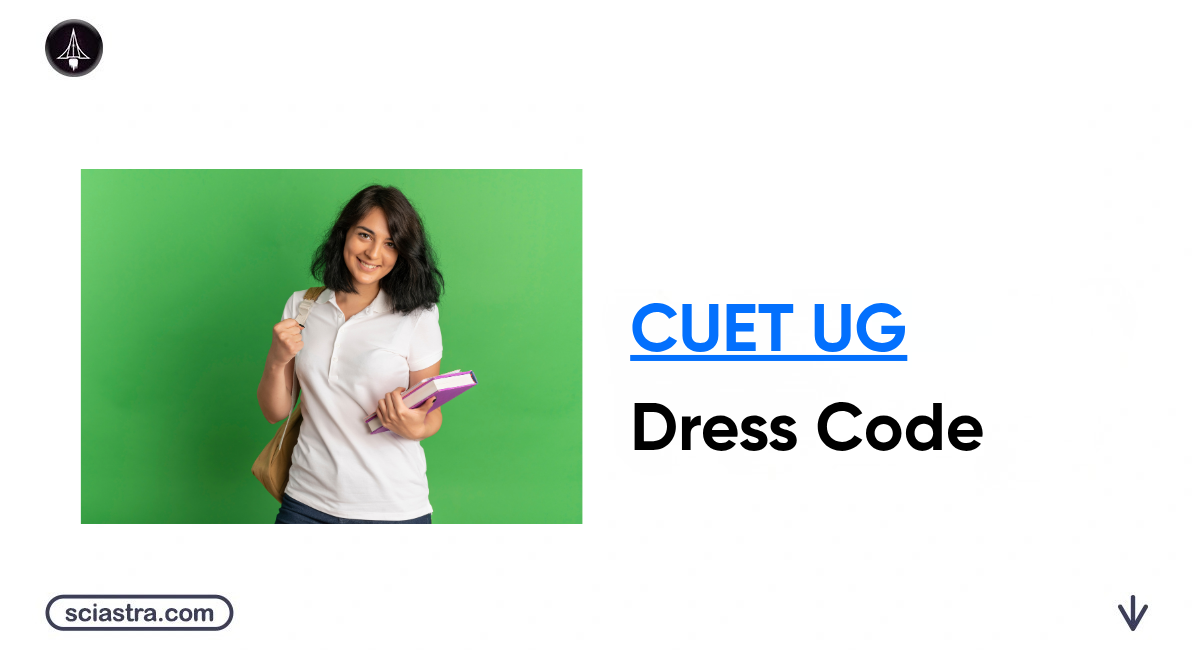 CUET UG Dress Code