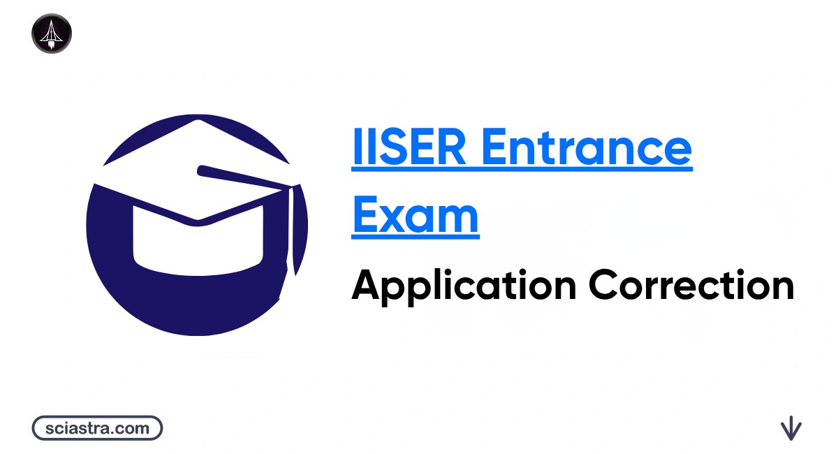 IISER 2026 Application Form Correction