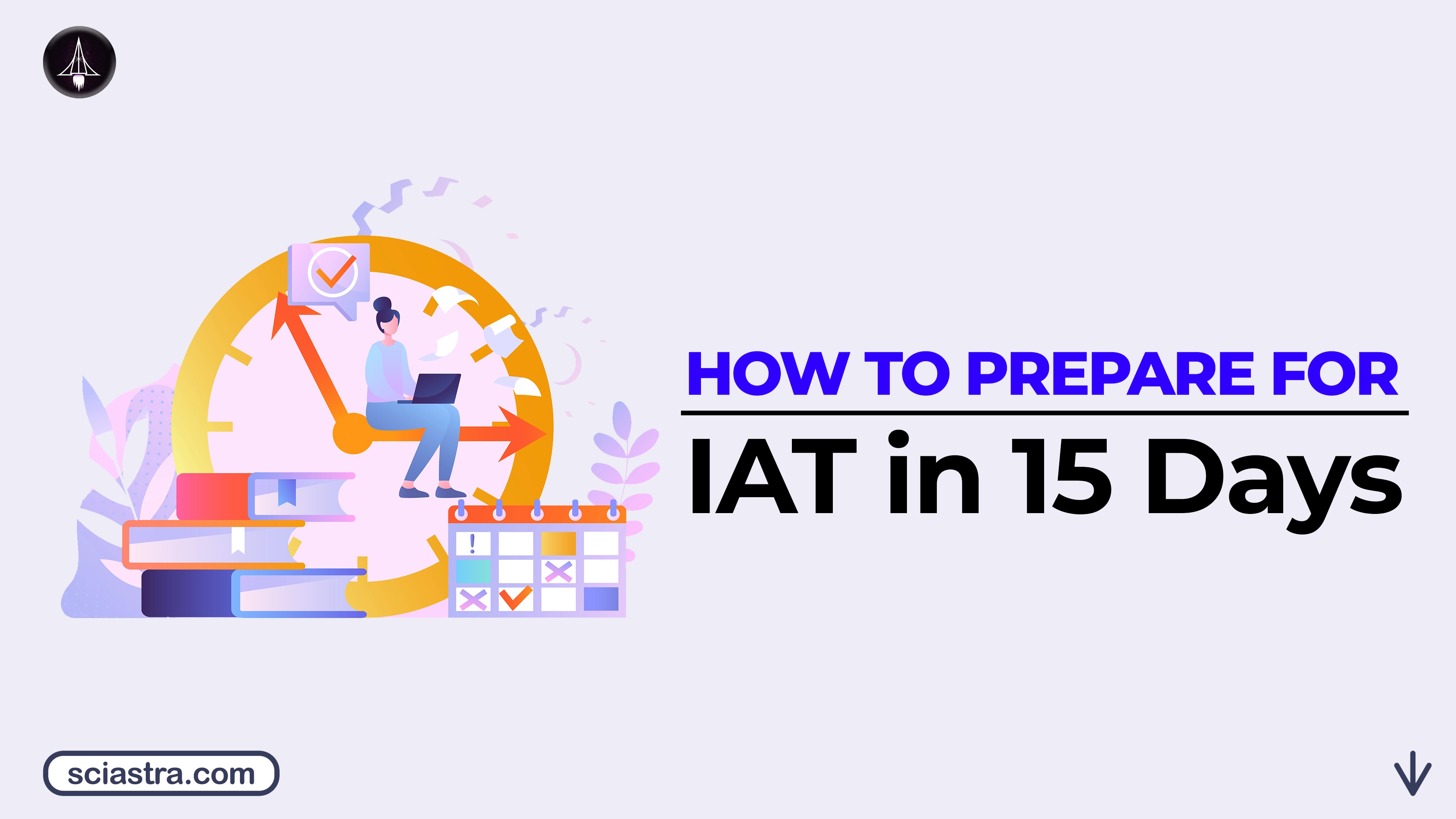 How to Prepare for IAT 2026 in 15 Days: Complete Plan & Resources