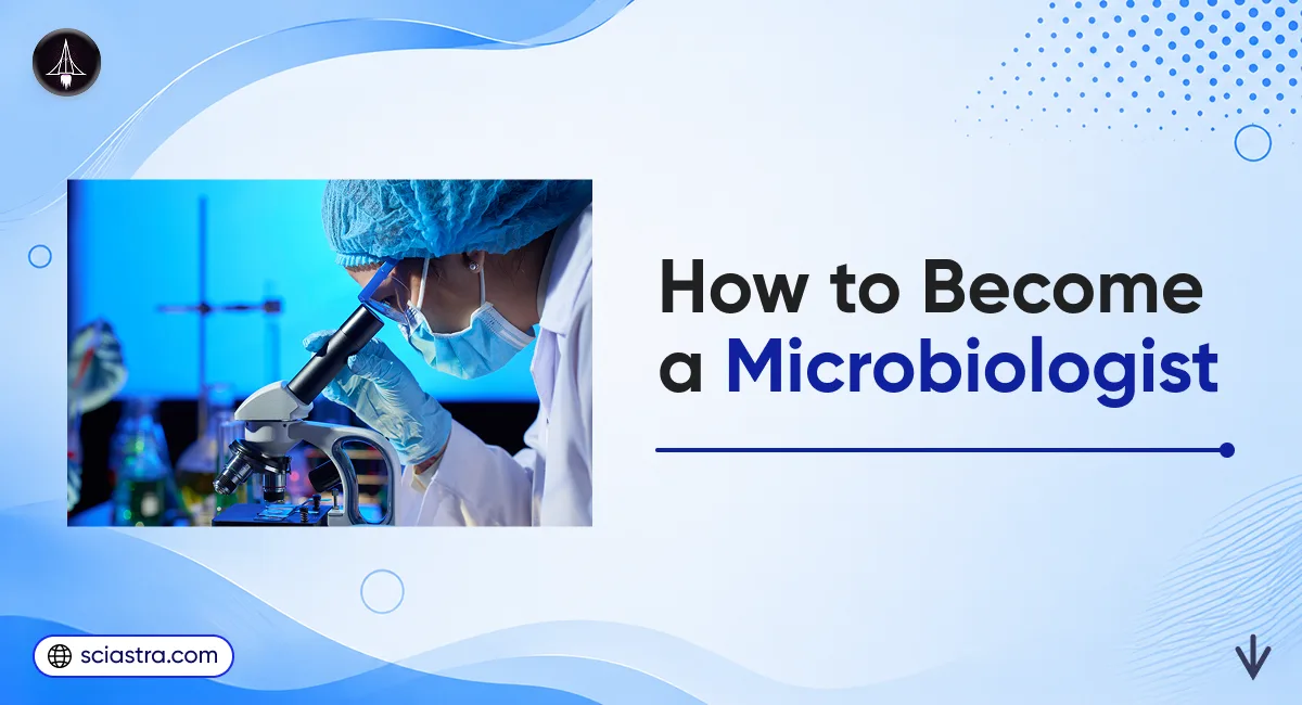 How to Become a Microbiologist