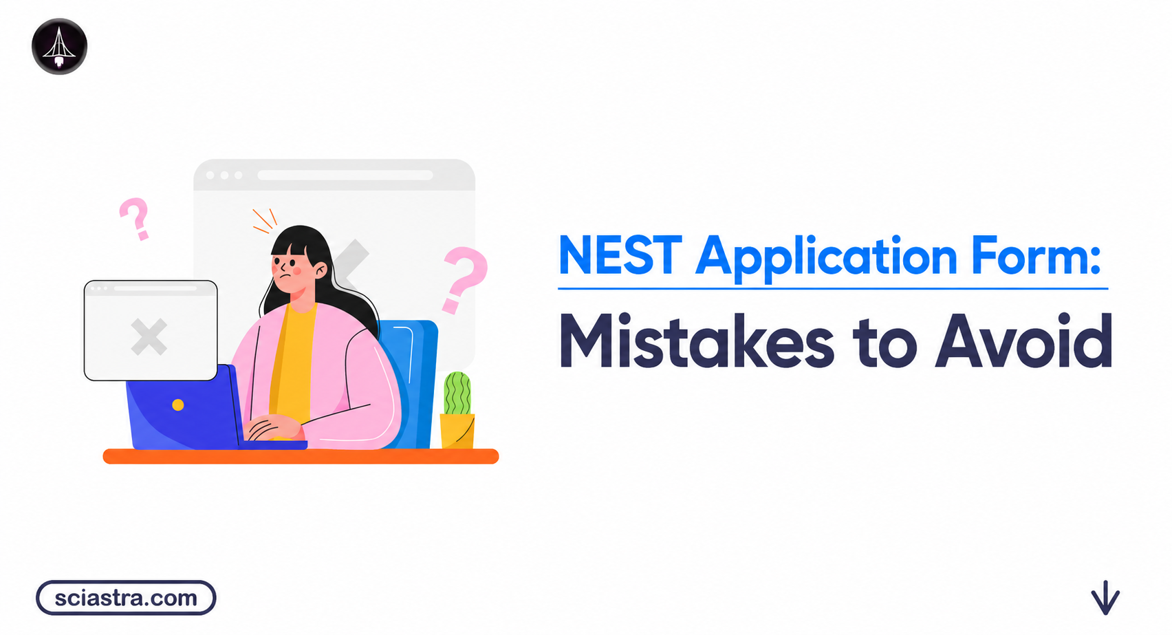 NEST Application Form: Mistakes to Avoid 