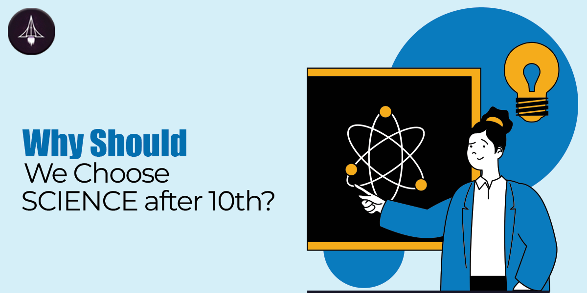 Why Choosing Science After 10th Transforms Your Life