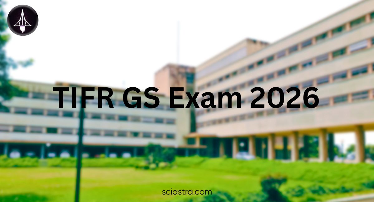 TIFR GS 2026: Application Form (OUT), Fees, Exam Date, Eligibility, Pattern, Syllabus Details