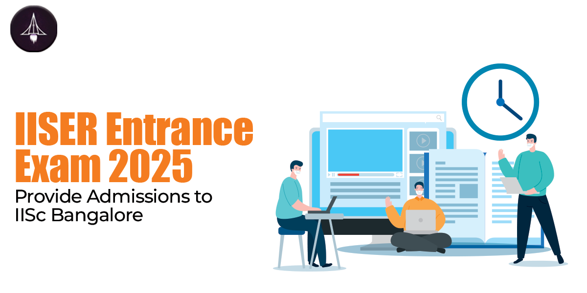 Does IISER Entrance Exam 2025 Provide Admissions to IISc Bangalore