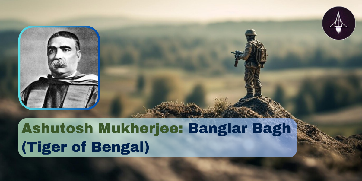 Ashutosh Mukherjee: Banglar Bagh (Tiger of Bengal)
