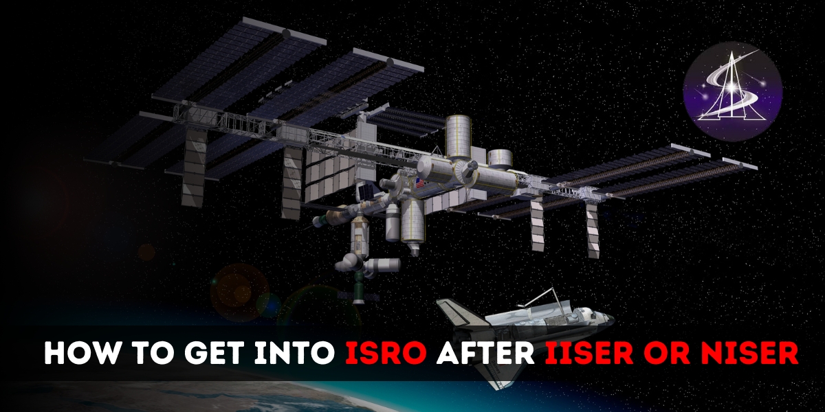 How to get into ISRO after IISER or NISER