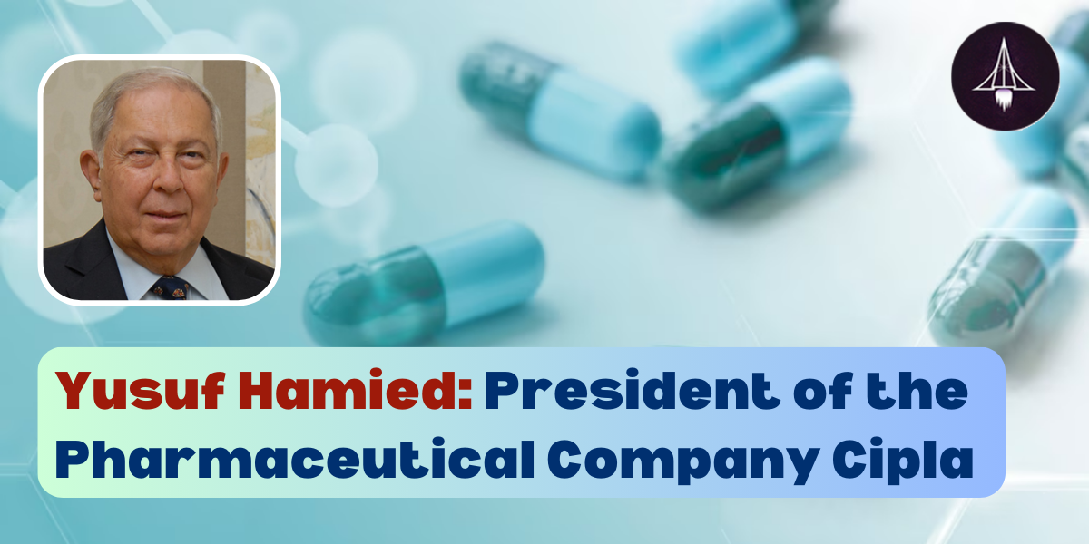 Yusuf Hamied: President of the Pharmaceutical Company Cipla
