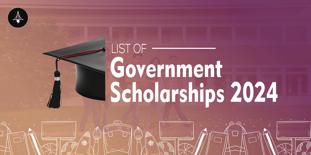 List of Top Government Scholarships 2024