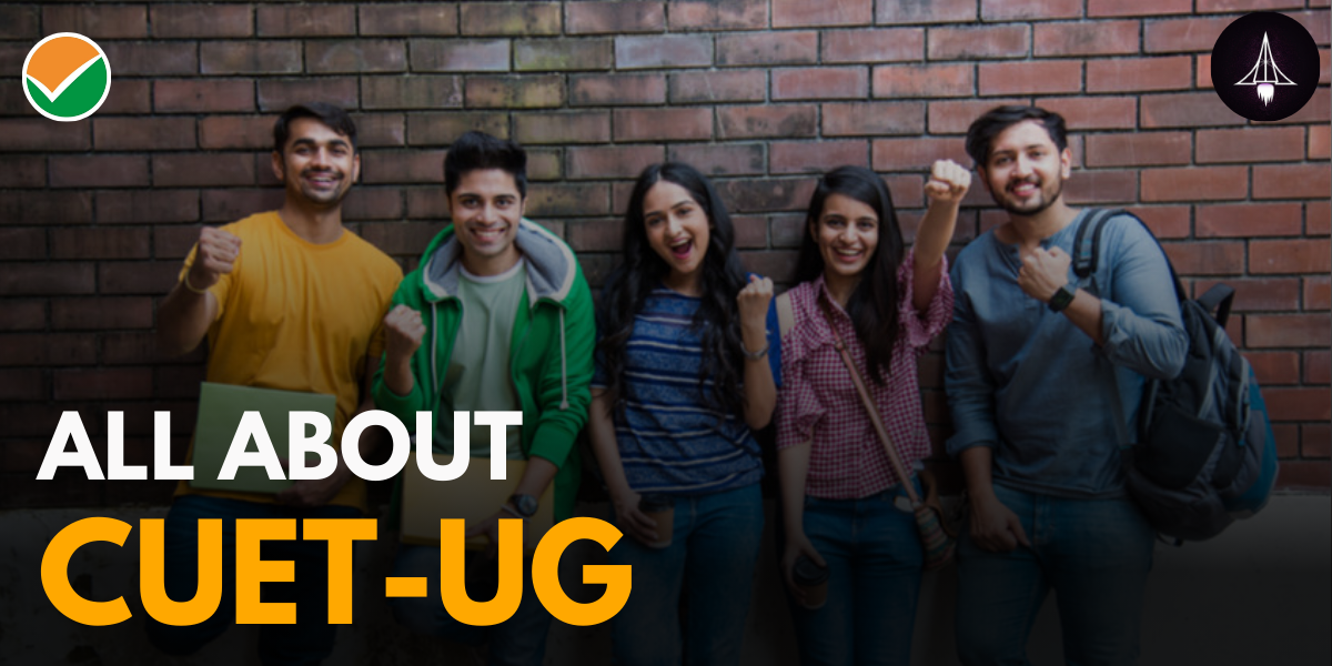 CUET All About: A Comprehensive Guide For Students