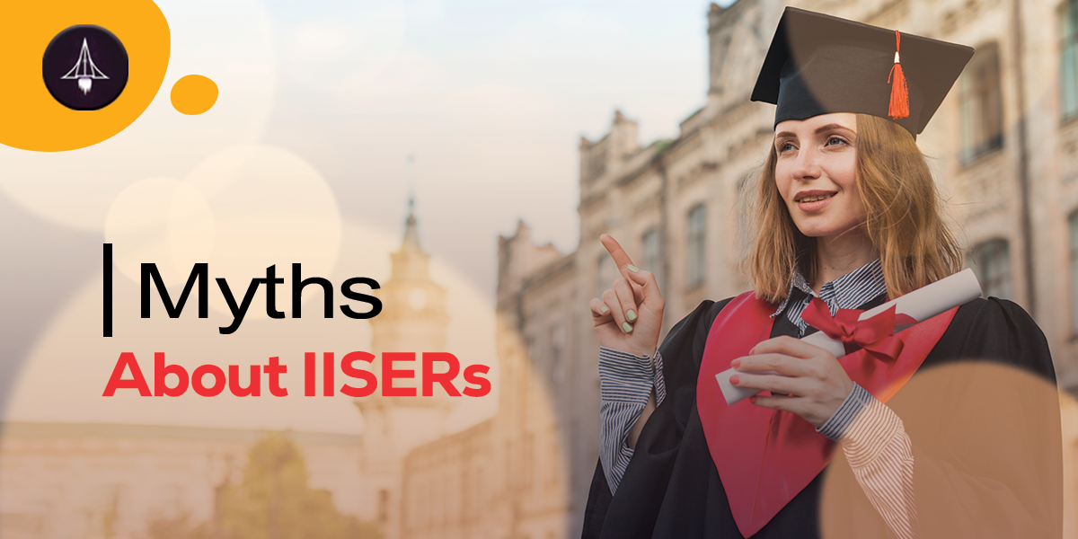 Myths About IISER