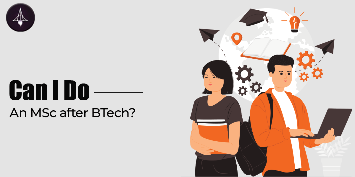 Can I Do MSc After BTech?