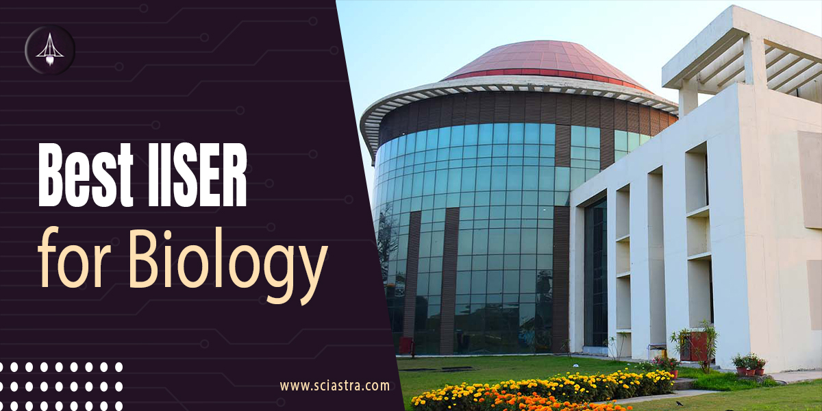 Best IISER for Biology
