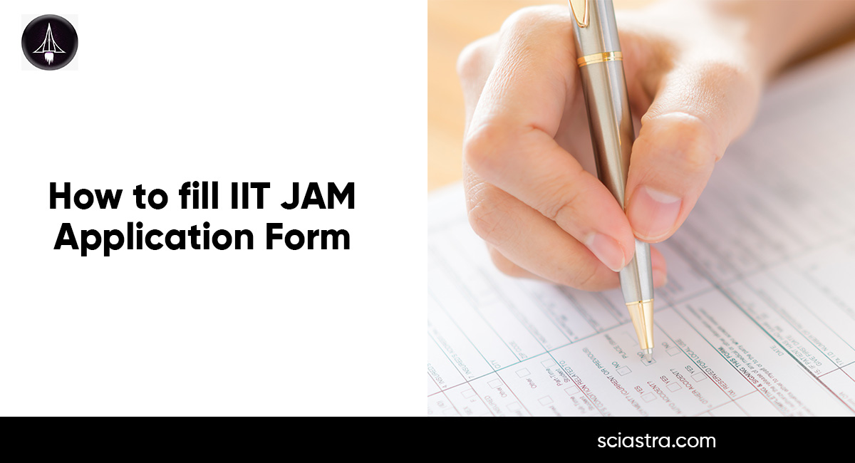 How to fill IIT JAM 2026 Application Form (OUT): Complete Steps, Eligibility & Registration Fee