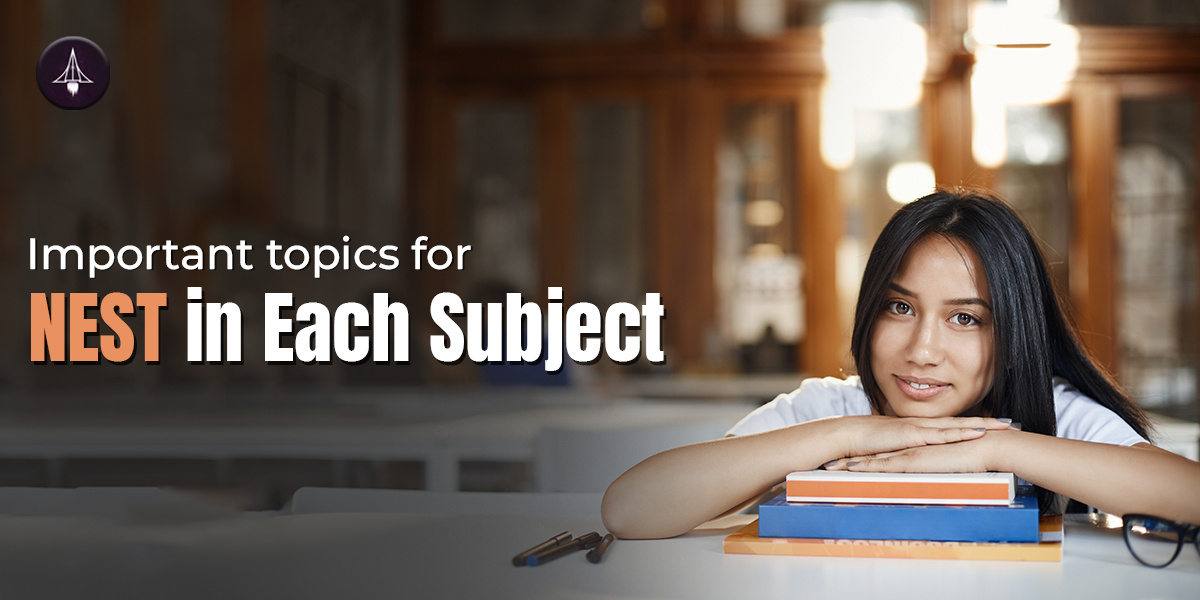 Important topics for NEST in each subject