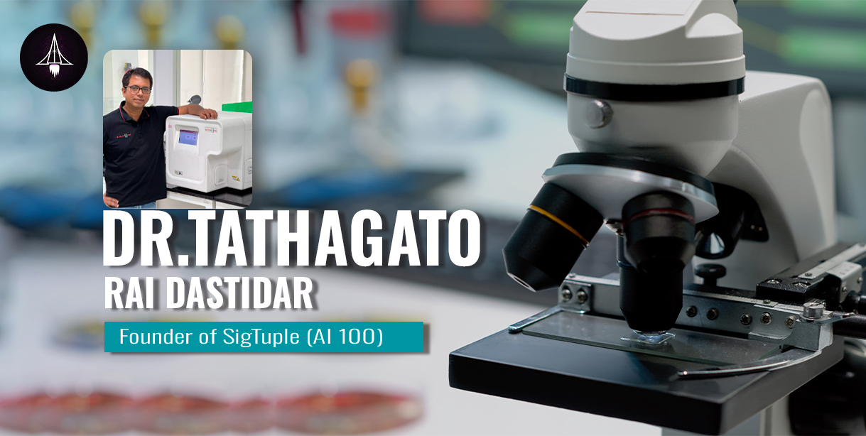 Dr. Tathagato Rai Dastidar: Founder of SigTuple