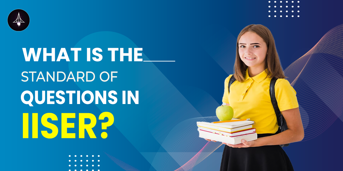 What is the standard of questions in IAT (IISER Aptitude Test)?