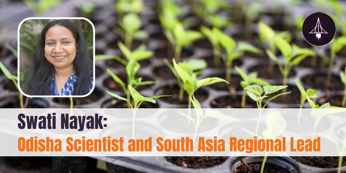 Swati Nayak: Odisha Scientist and South Asia Regional Lead