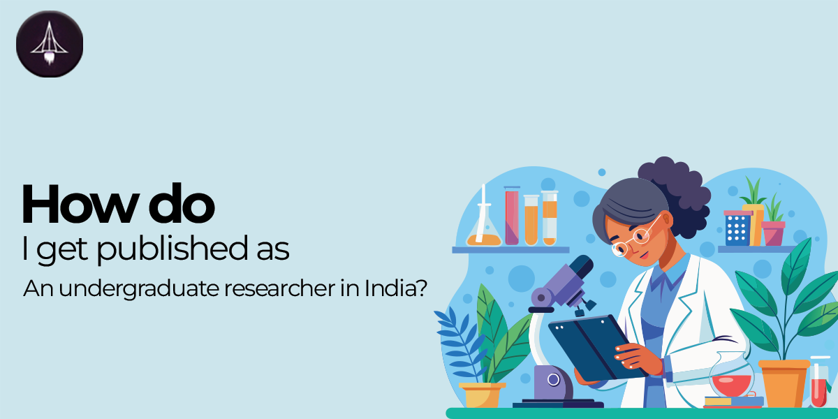How do I get published as an undergraduate researcher in India?