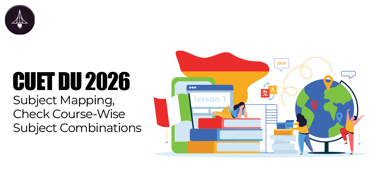 CUET DU 2026 Subject Mapping, Check Course-Wise Subject Combinations